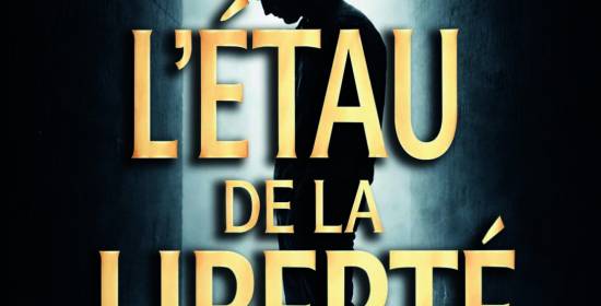 Roman: L&rsquo;étau de la liberté